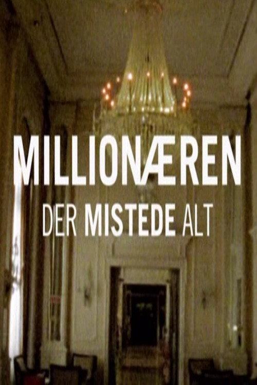 Millionæren der mistede alt still 2