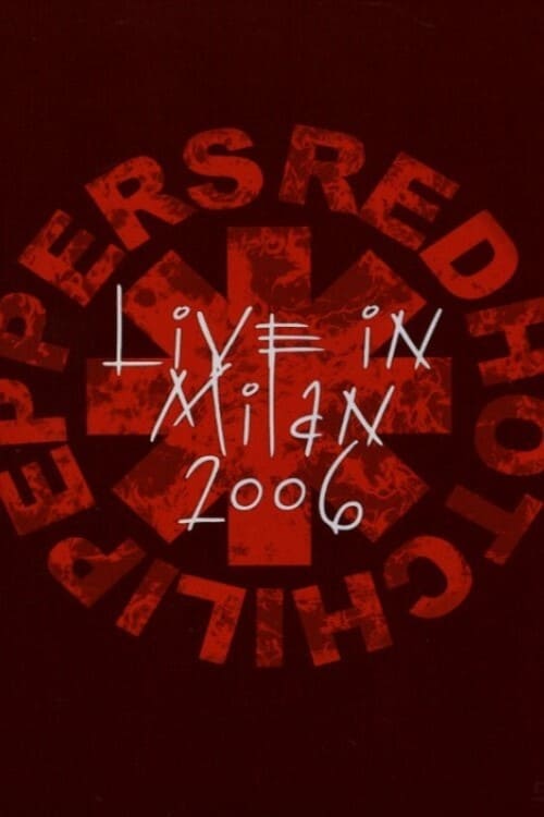 Red Hot Chili Peppers - Live in Milan 2006