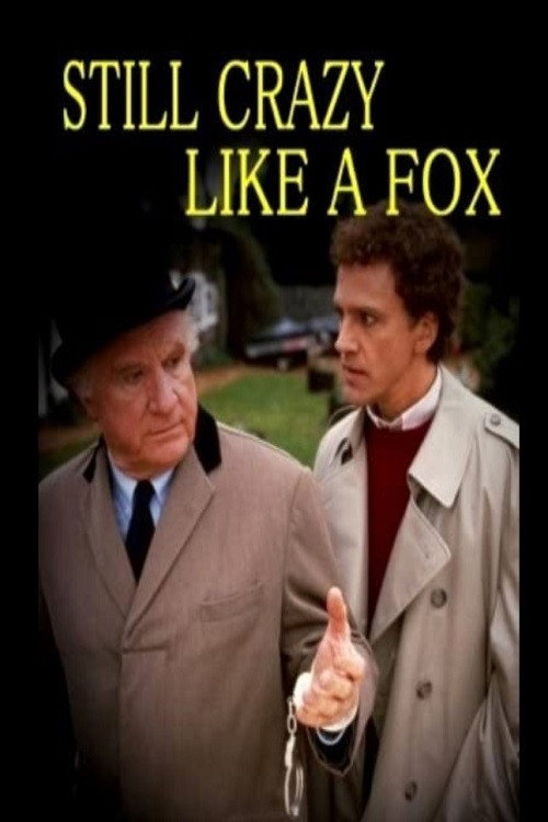 Still Crazy Like a Fox