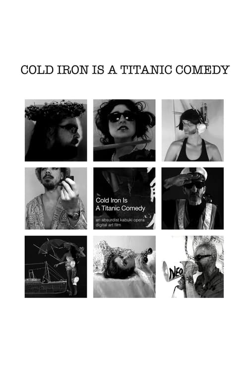 Cold Iron is a Titanic Comedy (2014)