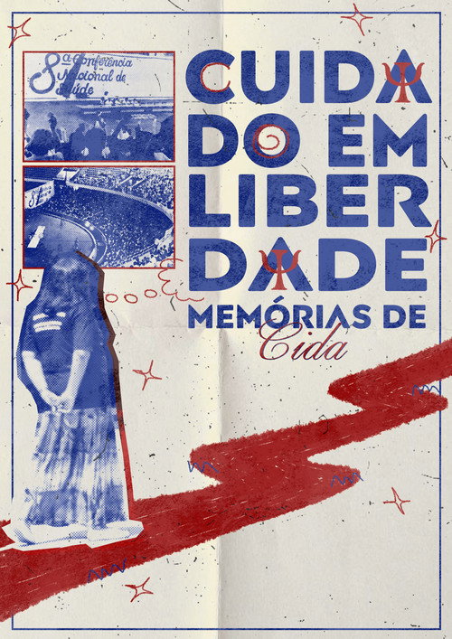 Cuidado em Liberdade: Memórias de Cida