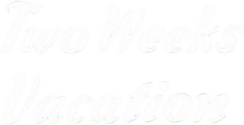 Two Weeks Vacation