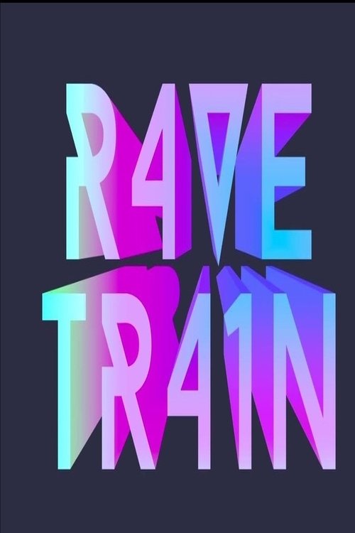 Poster for Rave Train (2014)