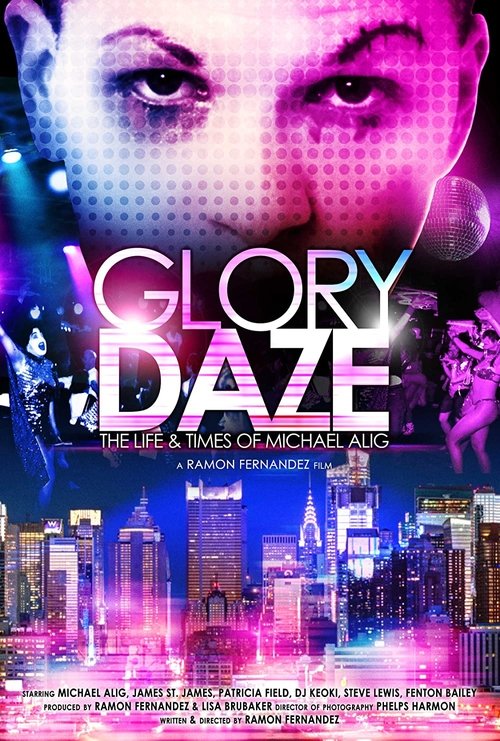 Glory Daze: The Life and Times of Michael Alig poster