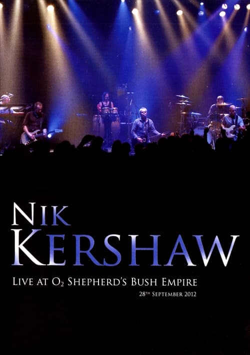 Poster Nik Kershaw - Live At O2 Shepherd's Bush Empire 2013