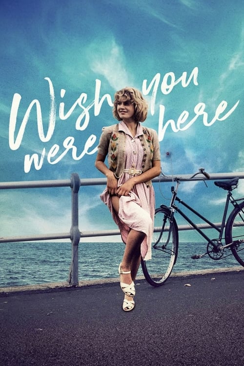 Wish You Were Here Movie Poster Image