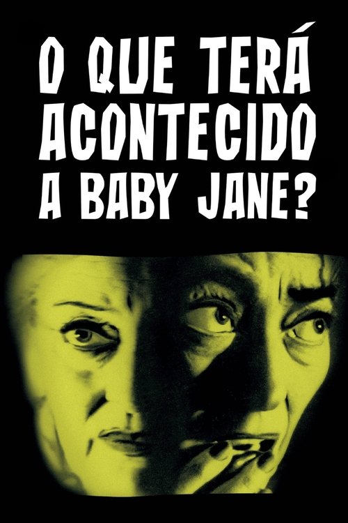 Pôster de O Que Terá Acontecido a Baby Jane?