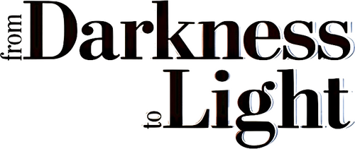 From Darkness to Light