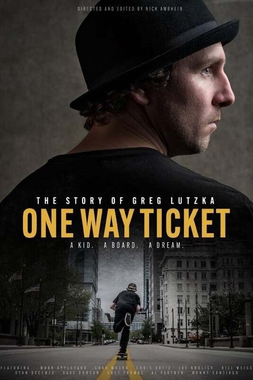 One Way Ticket: The Story of Greg Lutzka poster
