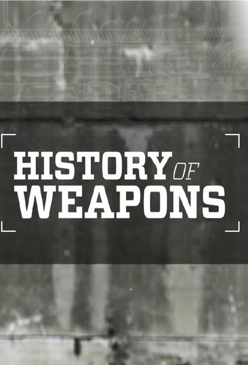 History of Weapons (2019) poster