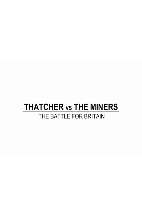 WATCH!! Mrs Thatcher Vs The Miners (2021) Full Movie Online Free HD