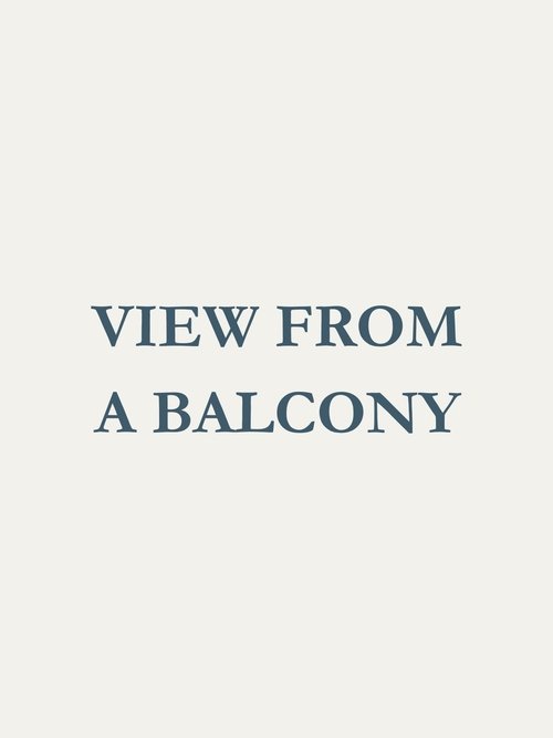 View From a Balcony