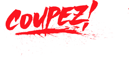 Coupez !