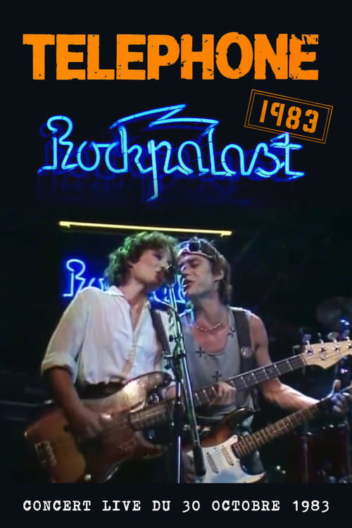 Téléphone - Live au Rockpalast 1983