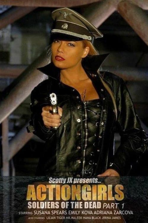 Actiongirls: Soldiers of the Dead - Part 1 (2007) poster