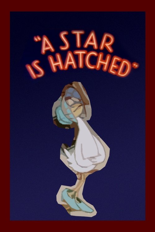 A Star Is Hatched movie poster player