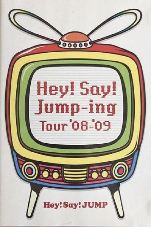 Hey! Say! JUMP - Hey!Say!Jump-ing Tour ’08-’09 2009