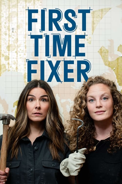 First Time Fixer poster