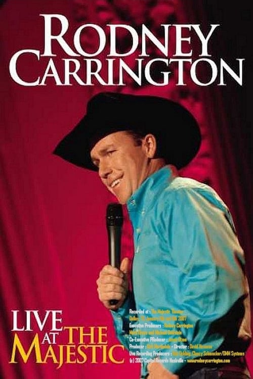 Rodney Carrington: Live at the Majestic Movie Poster Image