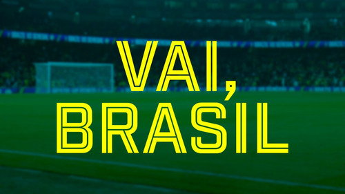 Vai, Brasil