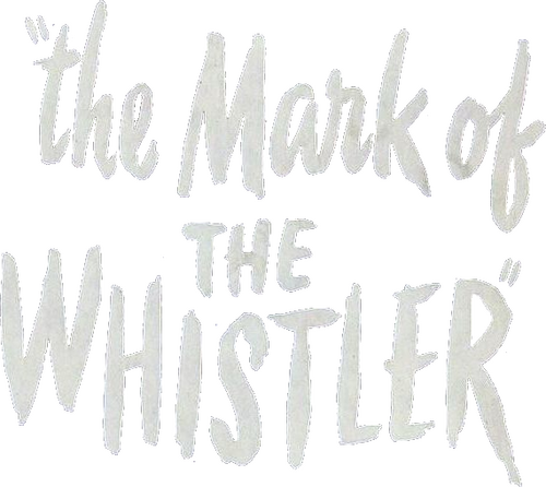 The Mark of the Whistler