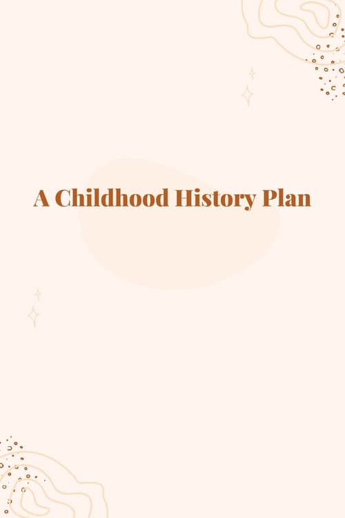 Poster A Childhood History Plan 2024