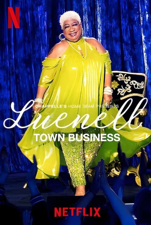 Chappelle's Home Team - Luenell: Town Business poster