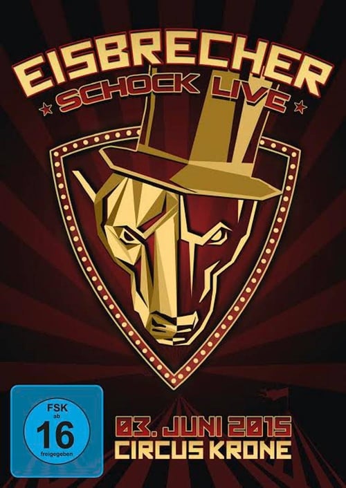 Eisbrecher: Schock Live im Circus Krone (2015) poster