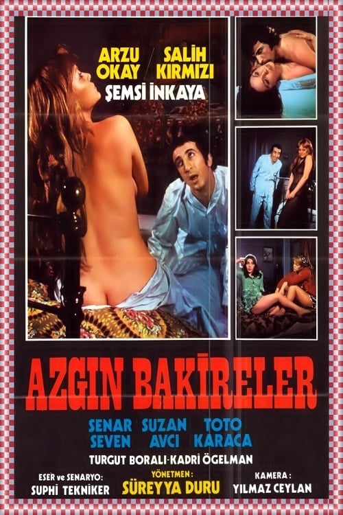 |TR| Azgin Bakireler