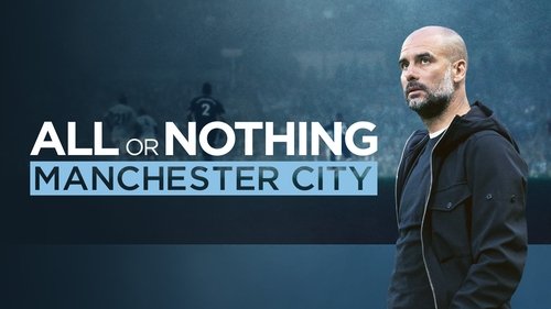 All or Nothing: Manchester City