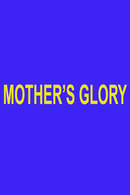 Mother's Glory