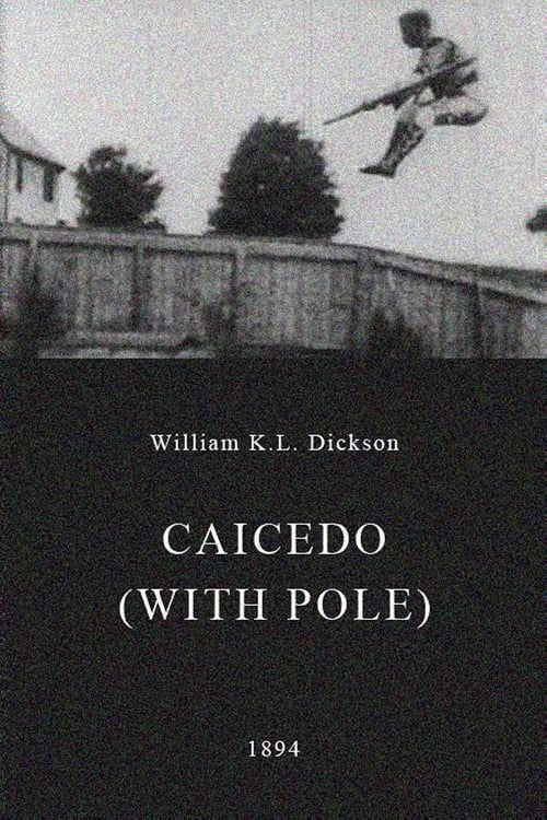 Caicedo (with Pole) (1894) poster