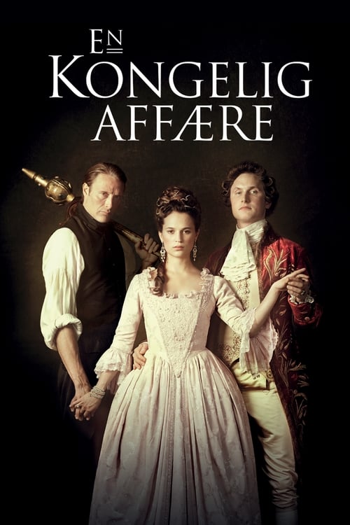 En kongelig affære (2012) poster