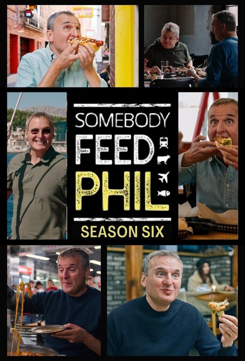 Where to stream Somebody Feed Phil Season 6