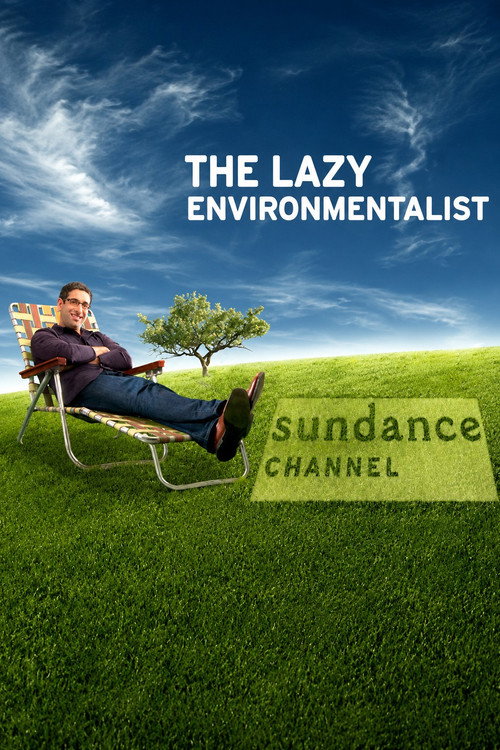 The Lazy Enviromentalist Poster