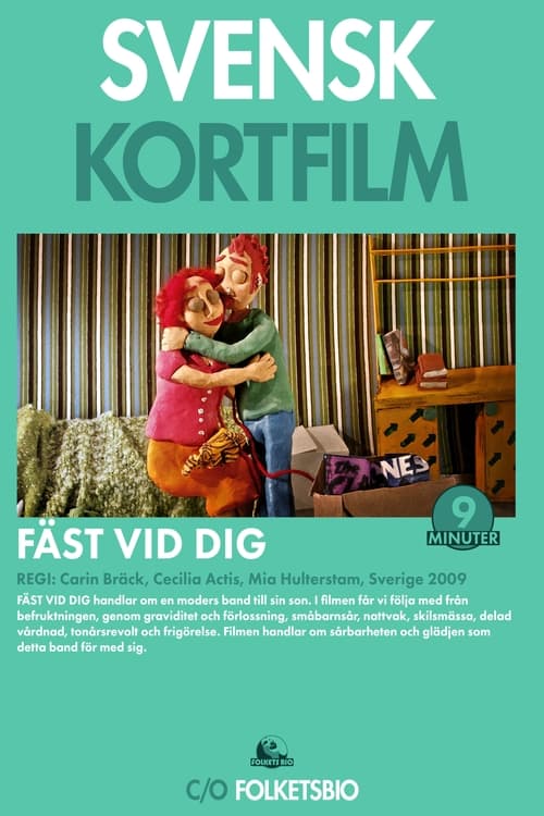 Poster Fäst vid dig 2009