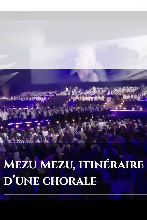 Mezu Mezu : itinéraire d'une chorale