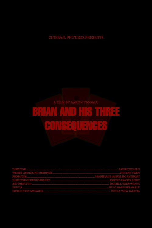 Brian and His Three Consequences