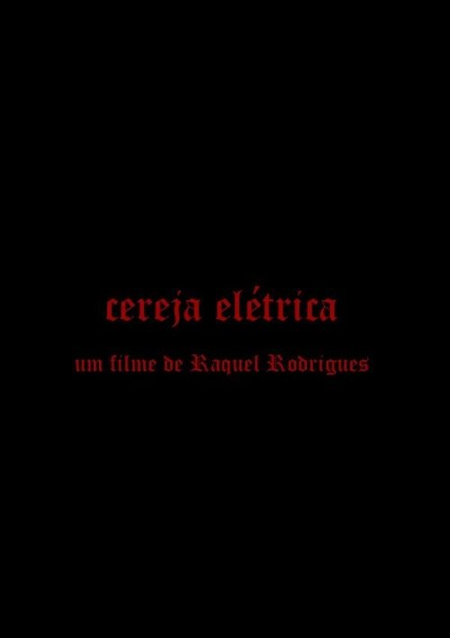 Poster of : Cereja Elétrica