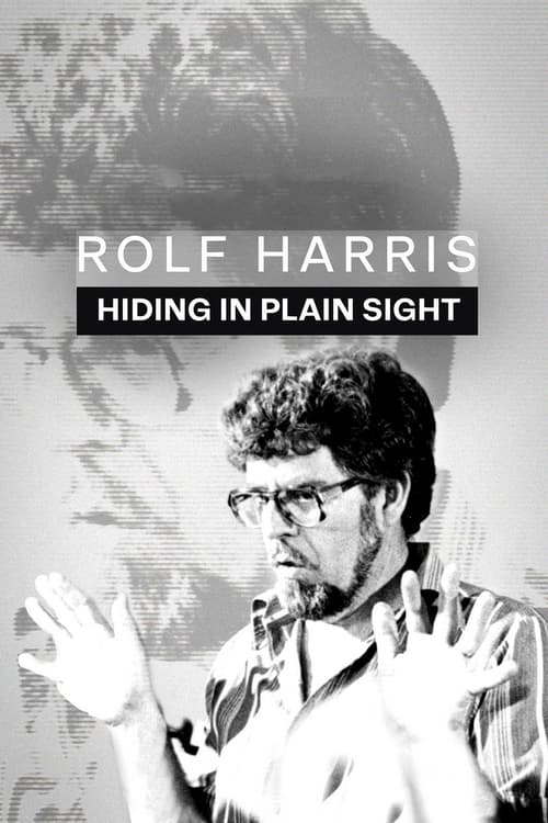 Poster Rolf Harris: Hiding in Plain Sight