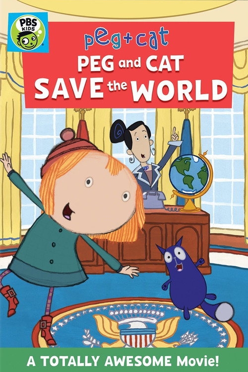 Peg + Cat: Peg and Cat Save the World official poster
