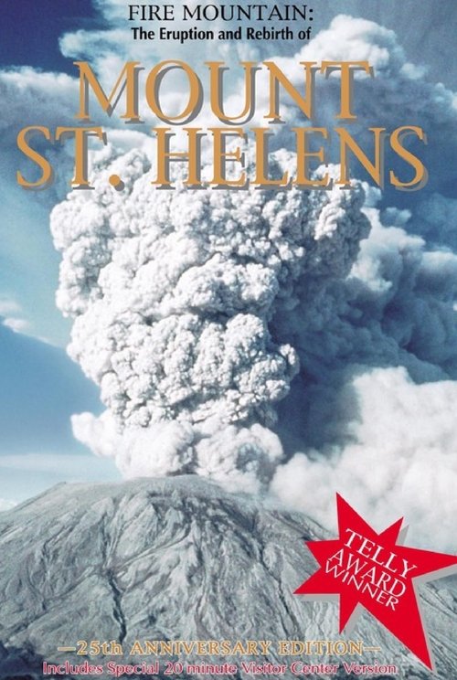 Fire Mountain: The Eruption and Rebirth of Mount St. Helens movie poster player