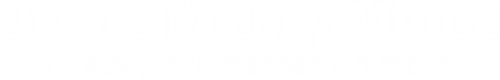 Before Mickey Mouse: A History of American Animation