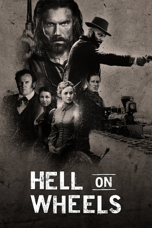 Hell on Wheels : L'enfer de l'Ouest (2011)