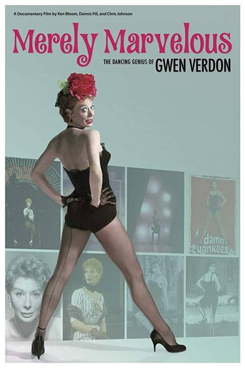 Merely Marvelous: The Dancing Genius of Gwen Verdon