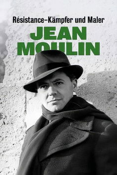 Résistance-Kämpfer und Maler: Jean Moulin
