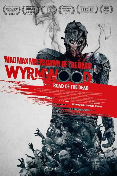  Wyrmwood Road of the Dead - 2015 