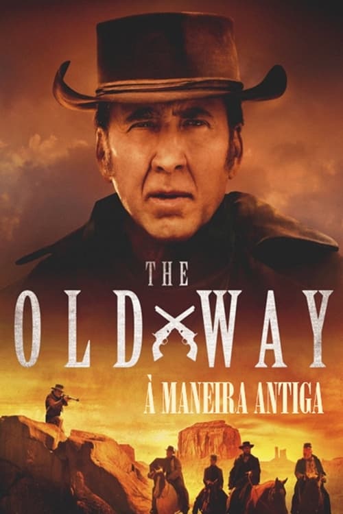 Poster do filme The Old Way - À Maneira Antiga