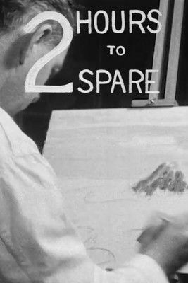 Two Hours to Spare poster