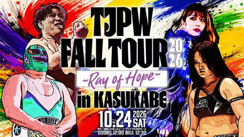TJPW Fall Tour 2026 ~Ray of Hope~ in Kasukabe